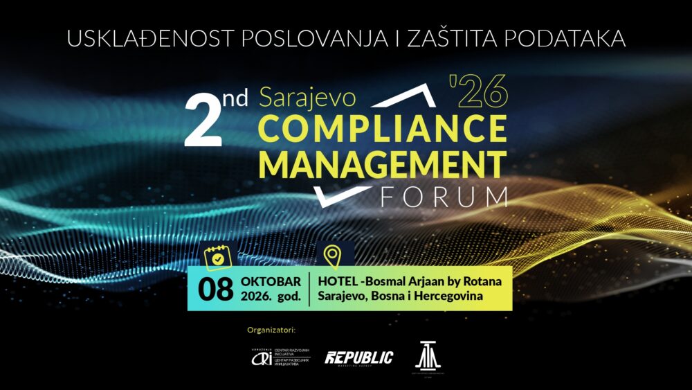 Otvorene prijave za 2nd Sarajevo Compliance Management Forum